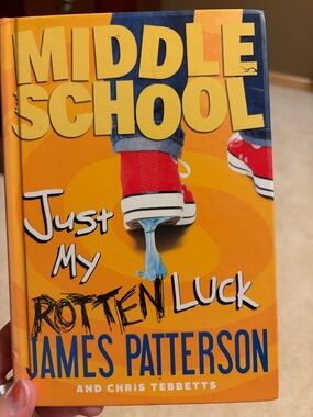 Middle School book 7 Just My Luck by James Patterson